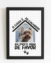 Carregar imagem no visualizador da galeria, Quadro Pet - A casa é do...
