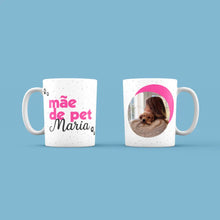 Carregar imagem no visualizador da galeria, Caneca Mãe de Pet
