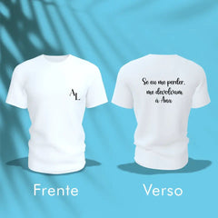 Camiseta - Casal (Se eu me perder)