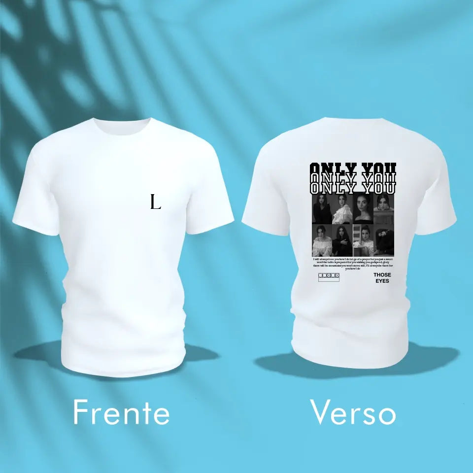 Camiseta - Only you B&W